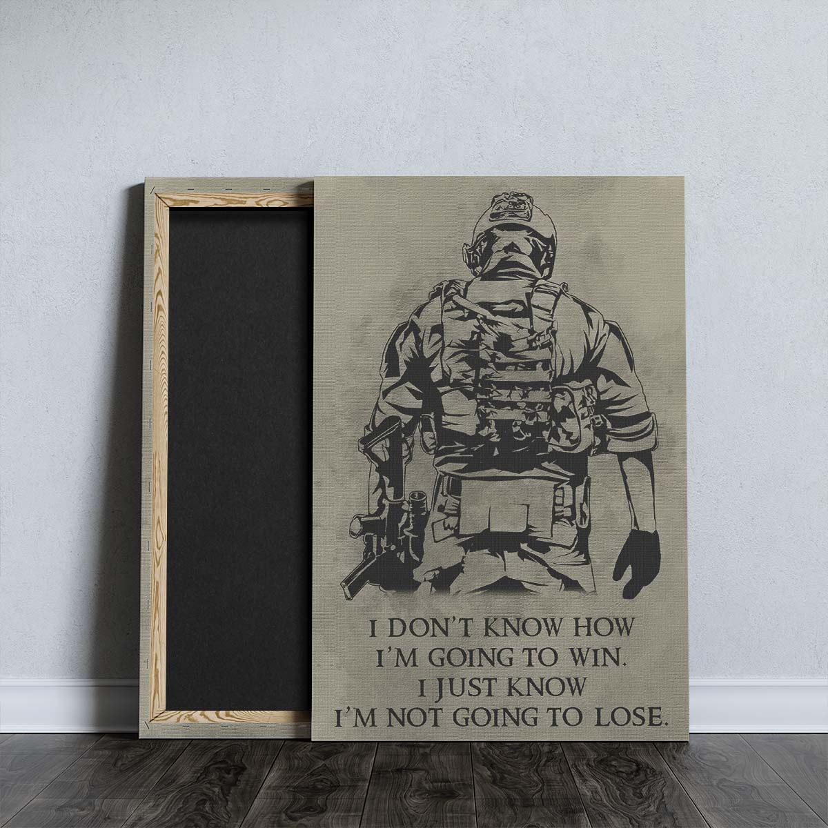 Soldier Wall Art - Soldier Poster - Soldier Canvas - I Don't Know How I'm Going To Win - I'm Just Know I’m Not Going To Lose - Army - Marine - SD019 - Vertical Poster - Vertical Canvas