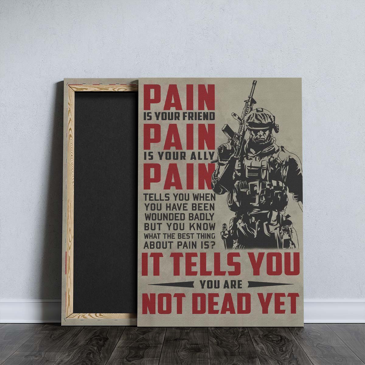 Soldier Wall Art - Soldier Poster - Soldier Canvas - PAIN - It Tells You - You Are Not Dead Yet - Army - Marine - SD033 - Vertical Poster - Vertical Canvas