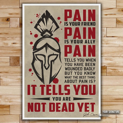 Spartan Wall Art - Spartan Poster - Spartan Canvas - PAIN - It Tells You - You Are Not Dead Yet - WA015 - Spartan Warrior - Vertical Poster - Vertical Canvas
