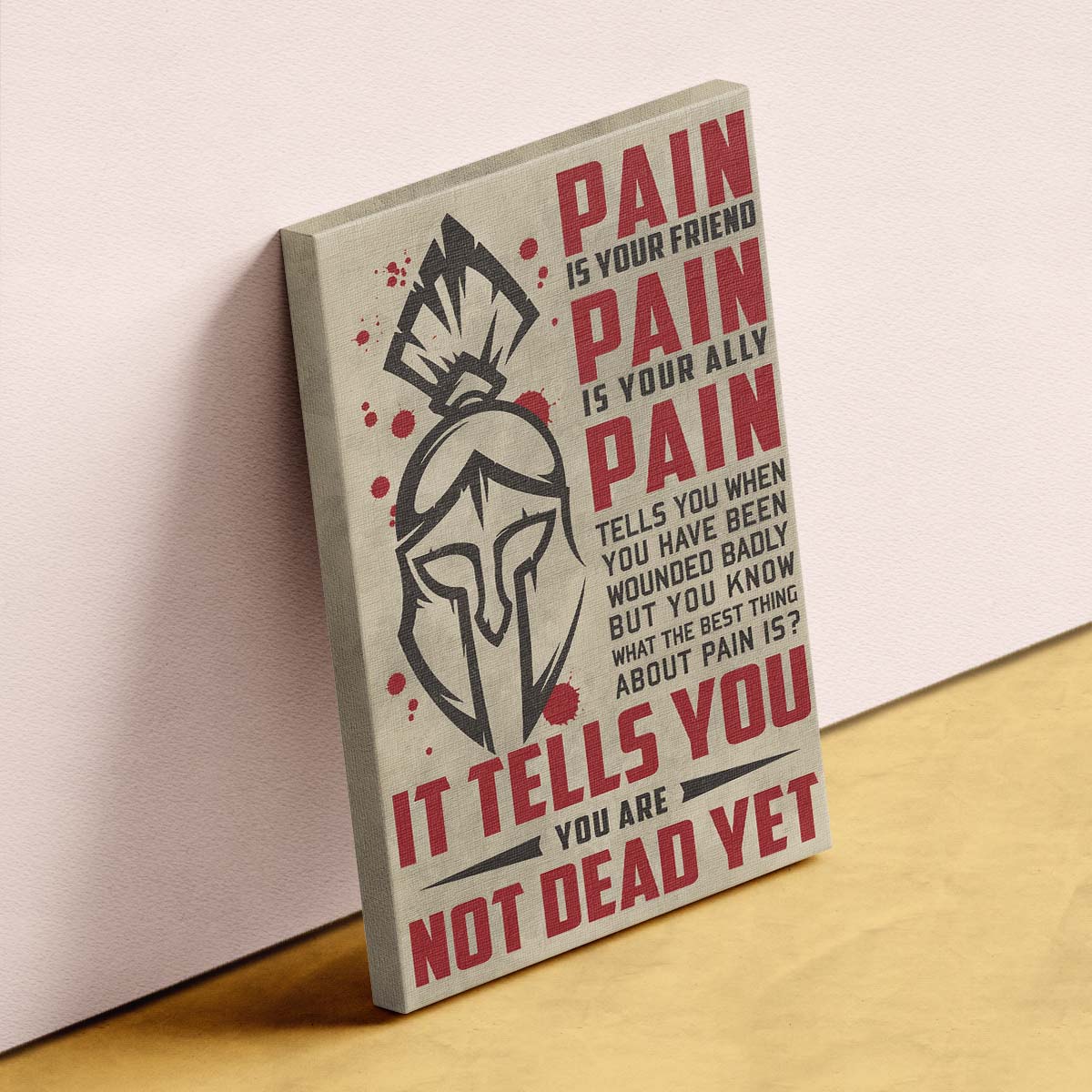 Spartan Wall Art - Spartan Poster - Spartan Canvas - PAIN - It Tells You - You Are Not Dead Yet - WA015 - Spartan Warrior - Vertical Poster - Vertical Canvas
