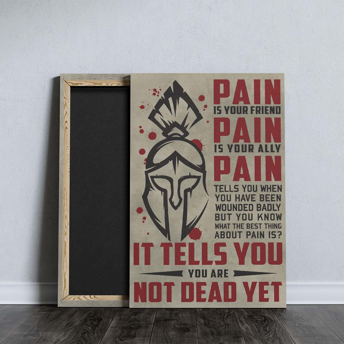 Spartan Wall Art - Spartan Poster - Spartan Canvas - PAIN - It Tells You - You Are Not Dead Yet - WA015 - Spartan Warrior - Vertical Poster - Vertical Canvas