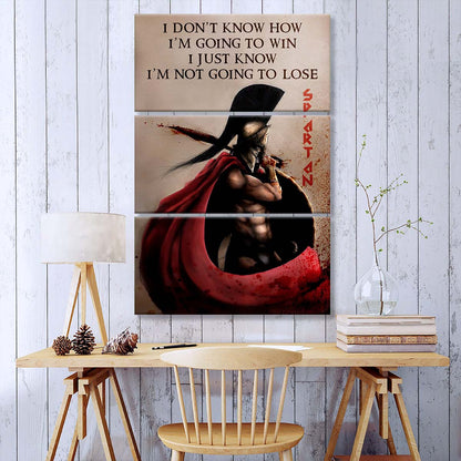 Spartan Warrior - 3 Piece Wall Art - WA053 - I’m Not Going To Lose - Sparta - Leonidas - Spartan Warrior Canvas