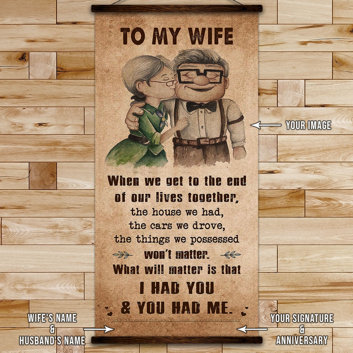 UP001 -  To My Wife - I Had You And You Had Me - Carl & Ellie - Up (2009 film) - Vertical Poster - Vertical Canvas - Carl & Ellie Poster