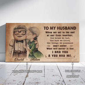 UP004 - To My Husband - I Had You And You Had Me - Carl & Ellie - Up (2009 film) - Horizontal Poster - Horizontal Canvas - Carl & Ellie Poster