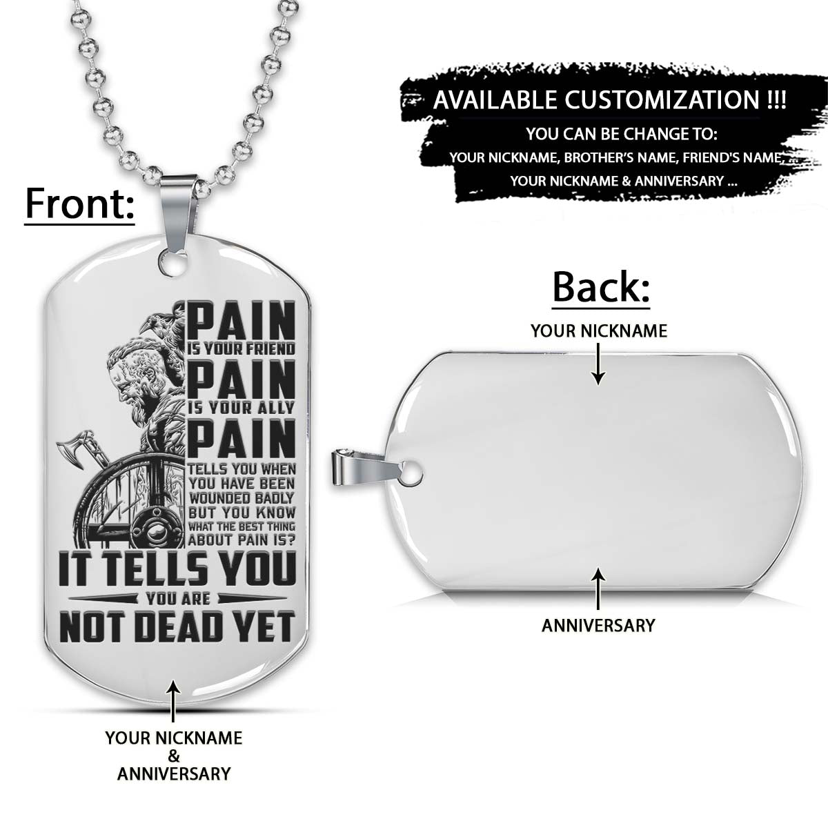 Viking Dog Tag - PAIN - You Are Not Dead Yet - Ragnar Lothbrok - Valhalla - Norse Mythology - Scandinavian - Viking Necklace - Engrave Dog Tag