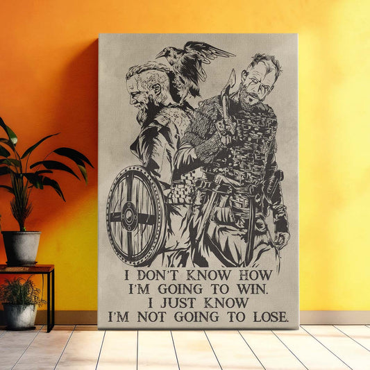 Viking Wall Art - Viking Poster - Viking Canvas - I'm Not Going To Lose - VK053 - Vertical Poster - Vertical Canvas