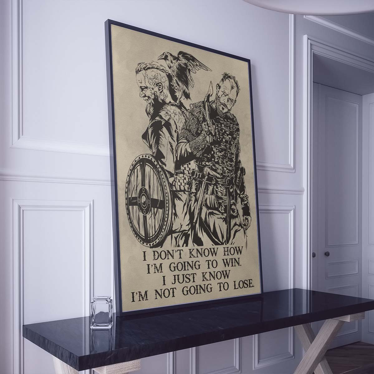 Viking Wall Art - Viking Poster - Viking Canvas - I'm Not Going To Lose - VK053 - Vertical Poster - Vertical Canvas