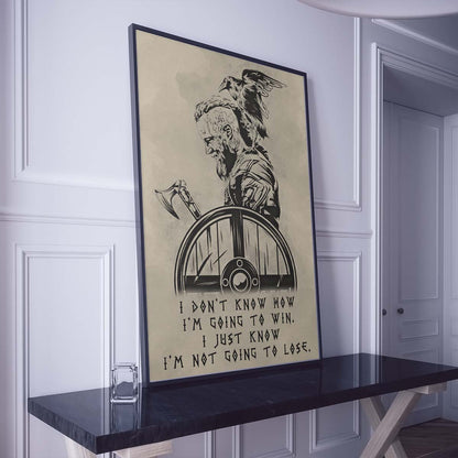 Viking Wall Art - Viking Poster - Viking Canvas - I'm Not Going To Lose - VK056 - Vertical Poster - Vertical Canvas