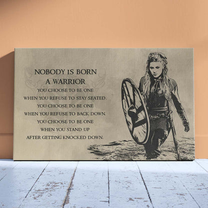 Viking Wall Art - Viking Poster - Viking Canvas - Nobody Is Born A Warrior - Lagertha - VK024 - Horizontal Poster - Horizontal Canvas