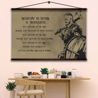 Viking Wall Art - Viking Poster - Viking Canvas - Nobody Is Born A Warrior - Ragnar Lodbrok - VK023 - Horizontal Poster - Horizontal Canvas