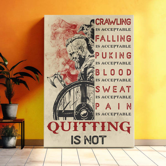 Viking Wall Art - Viking Poster - Viking Canvas - Quitting Is Not - VK047 - Vertical Poster - Vertical Canvas