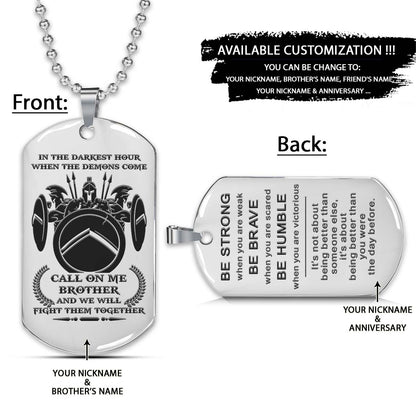 Spartan Dog Tag - Call On Me Brother - It's About Being Better Than You Were The Day Before - Spartan Warrior - Sparta - Leonidas - Gladiator - Spartan Necklace - Engrave Dog Tag