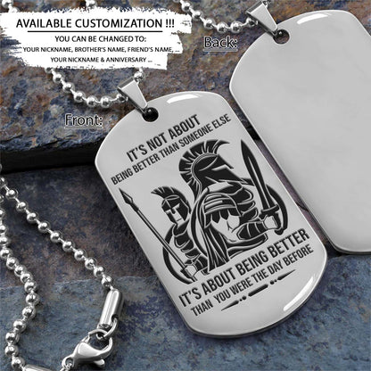 Spartan Dog Tag - It's About Being Better Than You Were The Day Before - Spartan Warrior - Sparta - Leonidas - Gladiator - Spartan Necklace - Engrave Dog Tag
