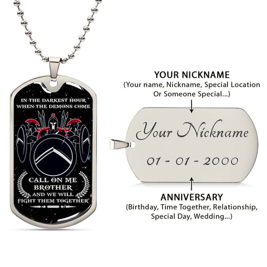 Warrior - WADL001 - Call On Me Brother - Sparta - Spartan - Warrior Dog Tag - Military Ball Chain - Luxury Dog Tag
