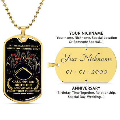 Warrior - WADL001 - Call On Me Brother - Sparta - Spartan - Warrior Dog Tag - Military Ball Chain - Luxury Dog Tag