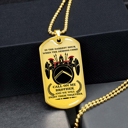 Warrior - WADL002 - Call On Me Brother - Sparta - Spartan - Warrior Dog Tag - Military Ball Chain - Luxury Dog Tag