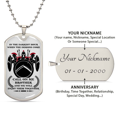 Warrior - WADL002 - Call On Me Brother - Sparta - Spartan - Warrior Dog Tag - Military Ball Chain - Luxury Dog Tag