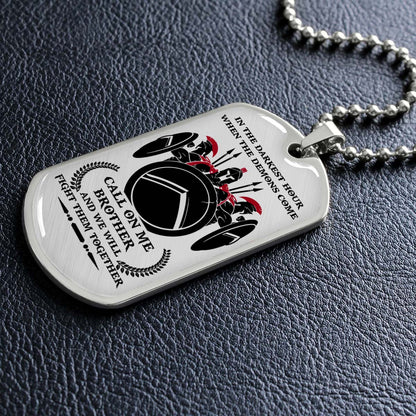 Warrior - WADL002 - Call On Me Brother - Sparta - Spartan - Warrior Dog Tag - Military Ball Chain - Luxury Dog Tag