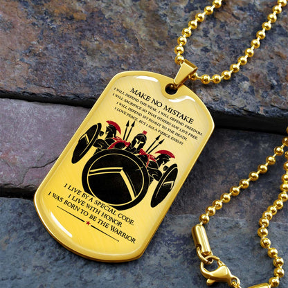 Warrior - WADL007 - Make No Mistake - Sparta - Spartan - Warrior Dog Tag - Military Ball Chain - Luxury Dog Tag