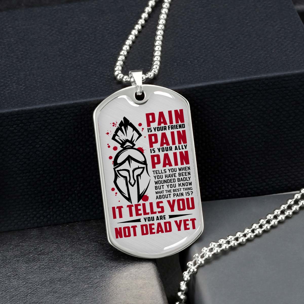 Warrior - WADL009 - PAIN - You Are Not Dead Yet - Sparta - Spartan - Warrior Dog Tag - Military Ball Chain - Luxury Dog Tag