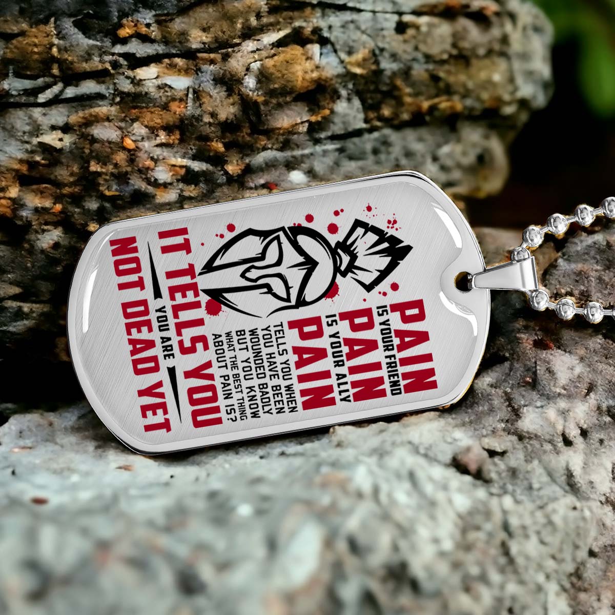 Warrior - WADL009 - PAIN - You Are Not Dead Yet - Sparta - Spartan - Warrior Dog Tag - Military Ball Chain - Luxury Dog Tag