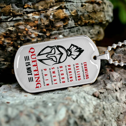 Warrior - WADL010 - Quitting Is Not - Sparta - Spartan - Warrior Dog Tag - Military Ball Chain - Luxury Dog Tag