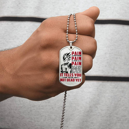 Dragon Ball - PAIN - You Are Not Dead Yet - Vegeta - Supper Saiyan Blue - Dragon Ball Dog Tag - Military Ball Chain - Luxury Dog Tag