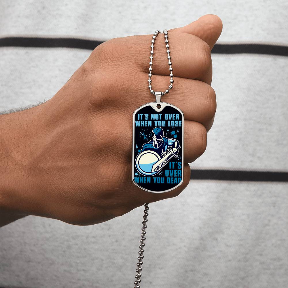 Warrior - It's not Over When You Lose - It's Over When You Dead - Sparta - Spartan - Black Dog Tag - Warrior Dog Tag - Military Ball Chain - Luxury Dog Tag