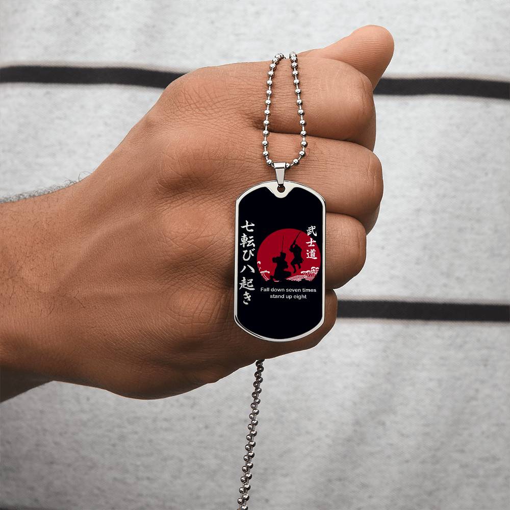 Samurai - Fall Down Seven Times Stand Up Eight - Bushido - Katana - Ronin - Black Dog Tag - Samurai Dog Tag - Military Ball Chain - Luxury Dog Tag