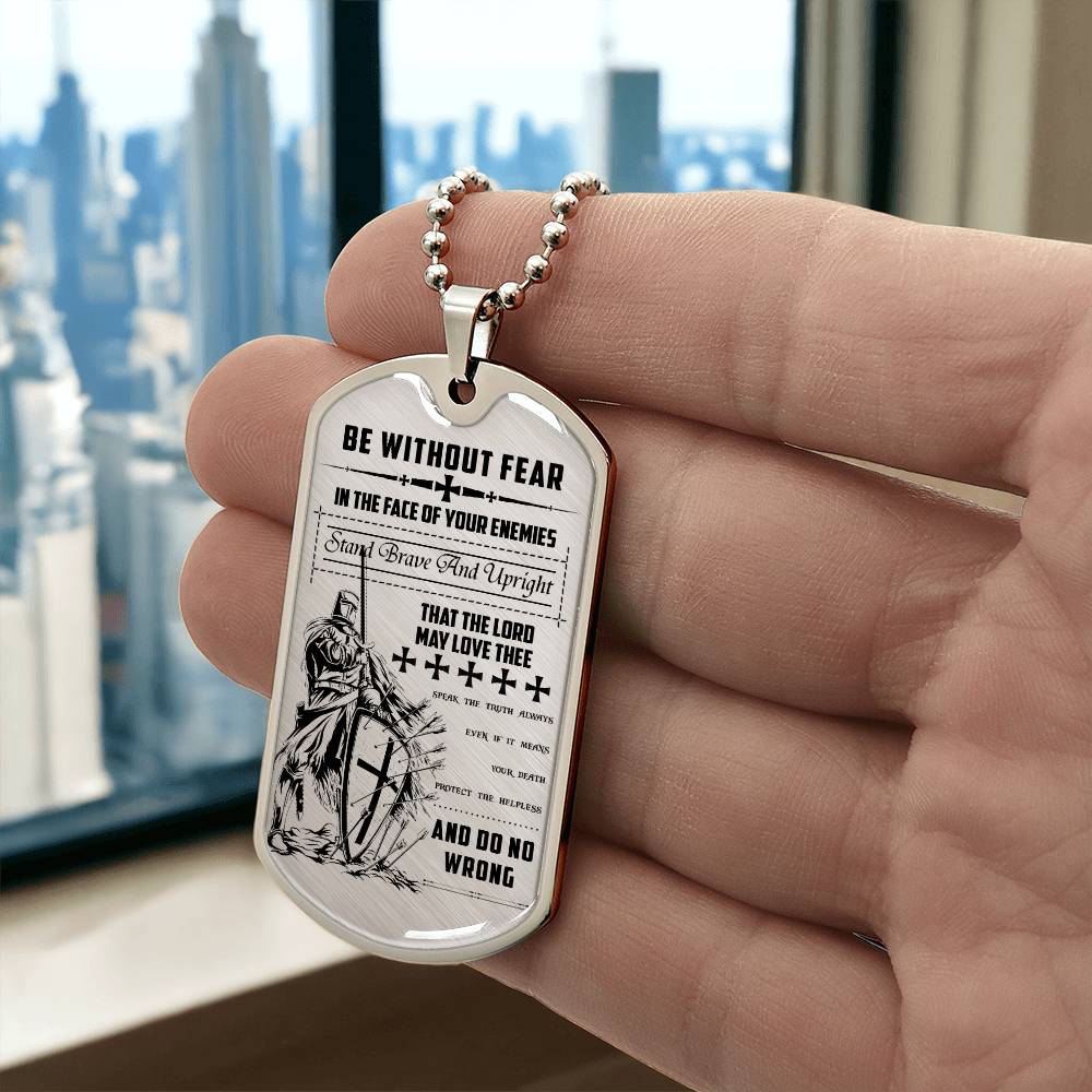 Knight Templar - Be Without Fear - Knight Templar Dog Tag - Military Ball Chain - Luxury Dog Tag