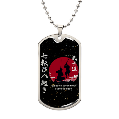 Samurai - Fall Down Seven Times Stand Up Eight - Bushido - Katana - Ronin - Galaxy - Black Dog Tag - Samurai Dog Tag - Military Ball Chain - Luxury Dog Tag