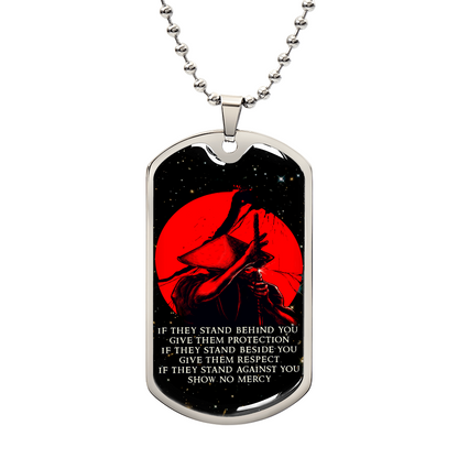 Samurai - IF - Show No Mercy - Bushido - Katana - Ronin - Galaxy - Black Dog Tag - Samurai Dog Tag - Military Ball Chain - Luxury Dog Tag