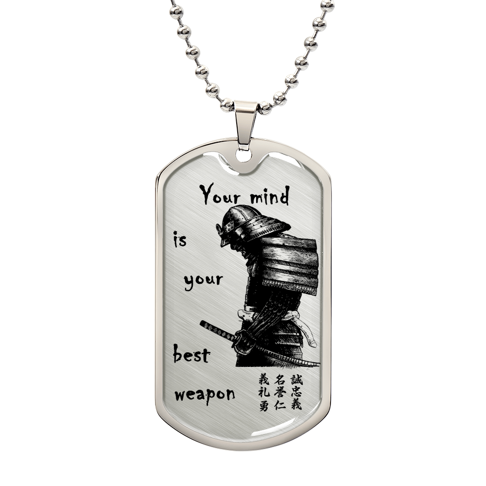 samurai - your mind is your best weapon - bushido - katana - ronin - samurai dog tag - military ball chain - luxury dog tag