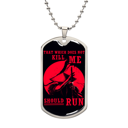 Samurai - That Which Does Not Kill Me - Should Run - Bushido - Katana - Ronin - Black Dog Tag - Samurai Dog Tag - Military Ball Chain - Luxury Dog Tag