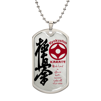 Karate - Work Hard In Silence Let Success Make All The Noise - Kyokushin Karate - Karate Dog Tag - Military Ball Chain - Luxury Dog Tag
