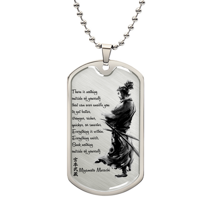 Samurai - There Is Nothings Outside Of Yourself - Bushido - Katana - Ronin - Samurai Dog Tag - Military Ball Chain - Luxury Dog Tag
