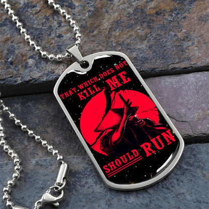 Samurai - That Which Does Not Kill Me - Should Run - Bushido - Katana - Ronin - Galaxy - Black Dog Tag - Samurai Dog Tag - Military Ball Chain - Luxury Dog Tag