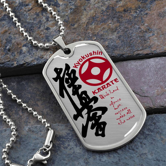 Karate - Work Hard In Silence Let Success Make All The Noise - Kyokushin Karate - Karate Dog Tag - Military Ball Chain - Luxury Dog Tag