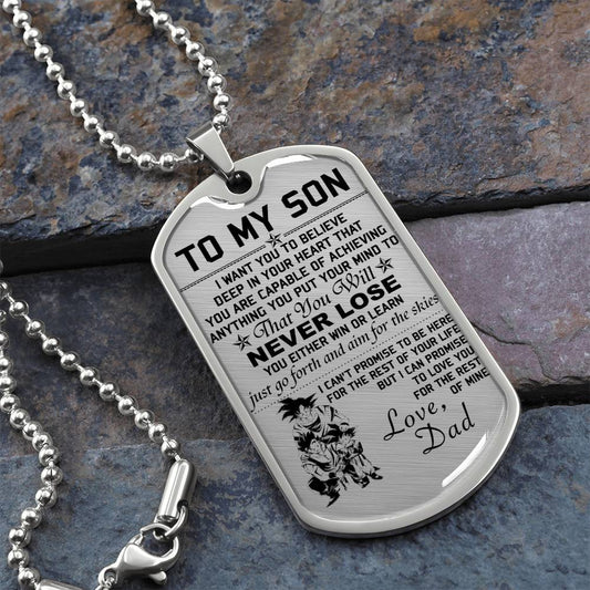 Dragon Ball - Dad To Son - Never Lose - Goku - Gohan - Goten - Dragon Ball Dog Tag - Military Ball Chain - Luxury Dog Tag