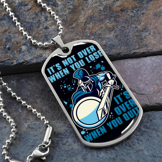 Warrior - It's not Over When You Lose - It's Over When You Quit - Sparta - Spartan - Black Dog Tag - Warrior Dog Tag - Military Ball Chain - Luxury Dog Tag