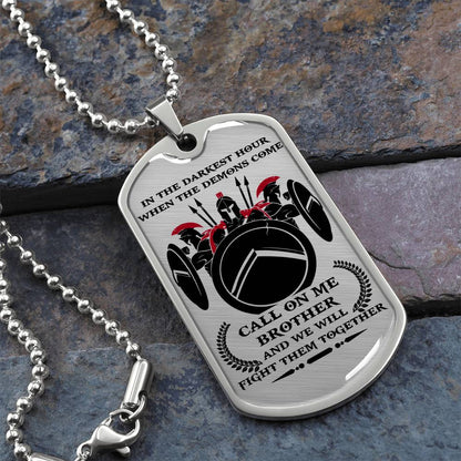 Warrior - Call On Me Brother - Sparta - Spartan - Warrior Dog Tag - Military Ball Chain - Luxury Dog Tag