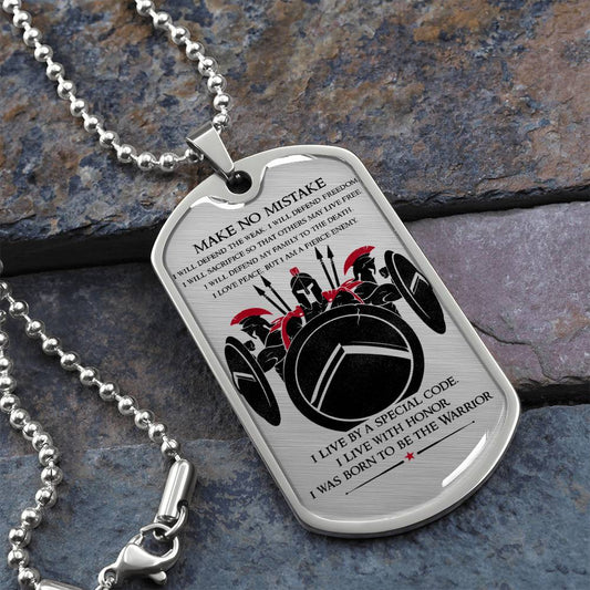 Warrior - Make No Mistake - Sparta - Spartan - Warrior Dog Tag - Military Ball Chain - Luxury Dog Tag