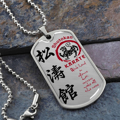 Karate - Work Hard In Silence Let Success Make All The Noise - Shotokan Karate - Karate Dog Tag - Military Ball Chain - Luxury Dog Tag