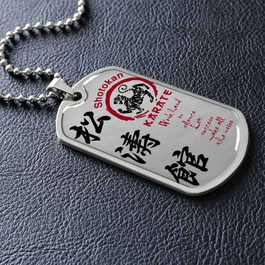 Karate - Work Hard In Silence Let Success Make All The Noise - Shotokan Karate - Karate Dog Tag - Military Ball Chain - Luxury Dog Tag