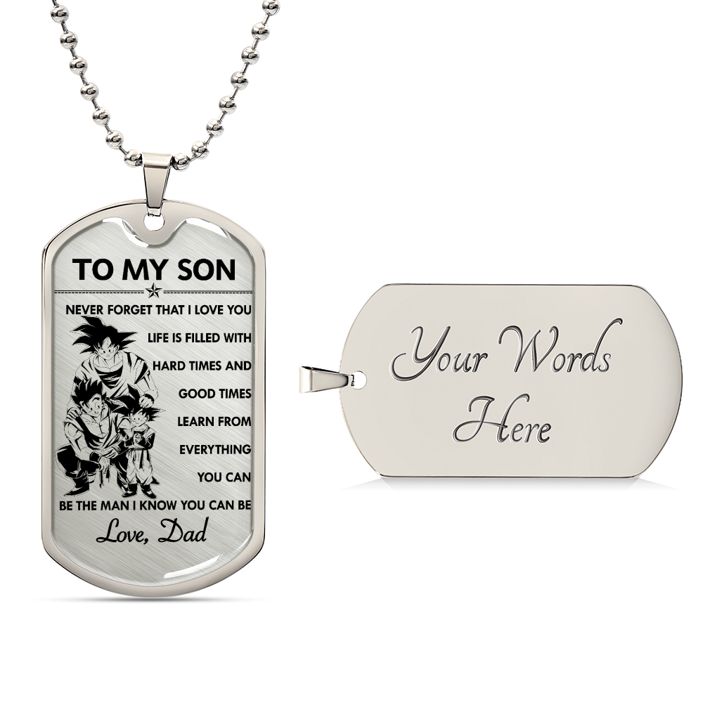 Dragon Ball - Dad To Son - Never Foget That I Love You - Goku - Gohan - Goten - Dragon Ball Dog Tag - Military Ball Chain - Luxury Dog Tag