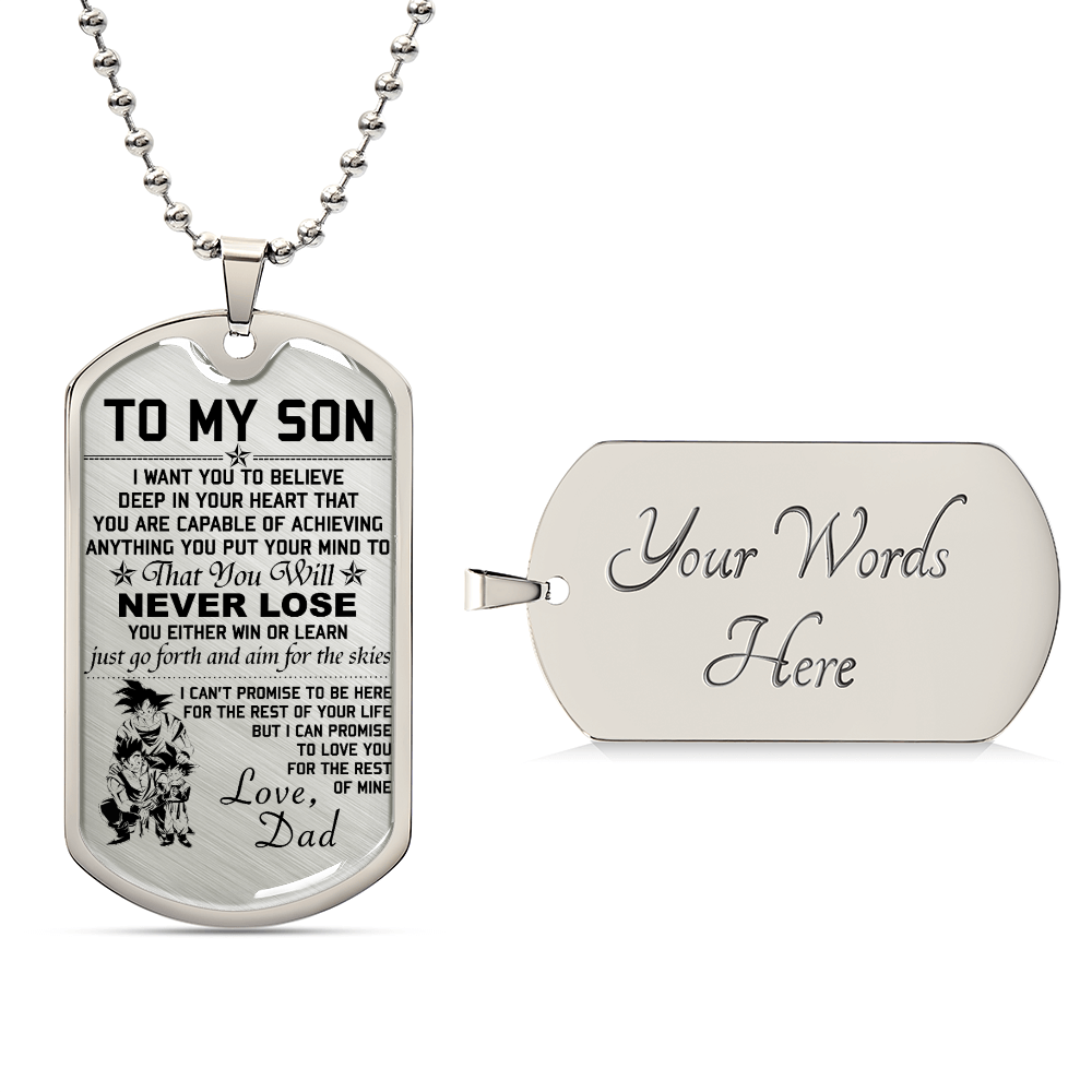Dragon Ball - Dad To Son - Never Lose - Goku - Gohan - Goten - Dragon Ball Dog Tag - Military Ball Chain - Luxury Dog Tag