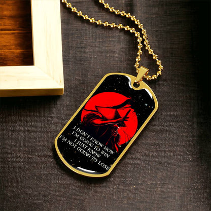 Samurai - I Just Know I'm Not Going To Lose - Bushido - Katana - Ronin - Galaxy - Black Dog Tag - Samurai Dog Tag - Military Ball Chain - Luxury Dog Tag