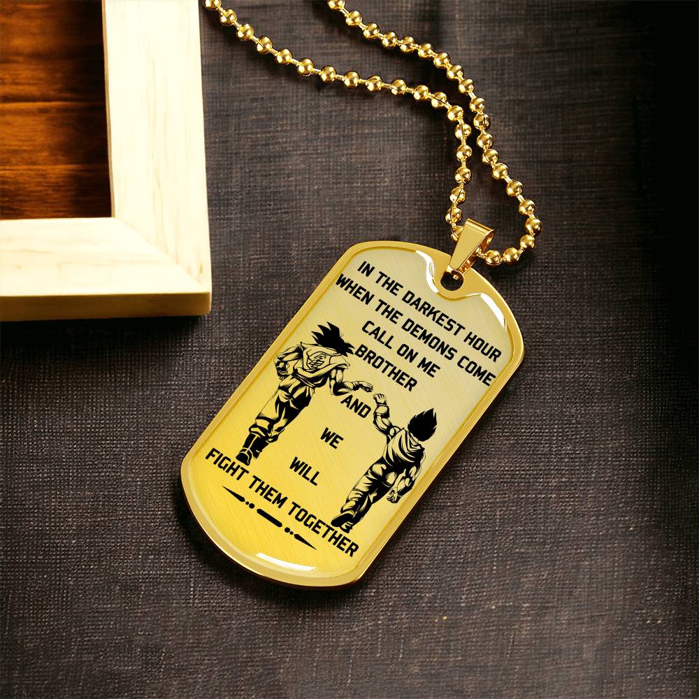 Dragon Ball - Call On Me Brother - Goku - Vegeta - Dragon Ball Dog Tag - Military Ball Chain - Luxury Dog Tag