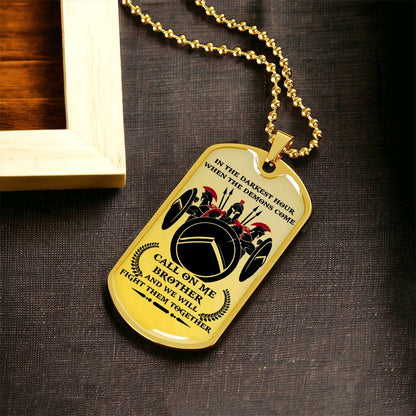 Warrior - Call On Me Brother - Sparta - Spartan - Warrior Dog Tag - Military Ball Chain - Luxury Dog Tag