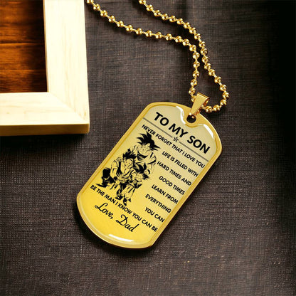 Dragon Ball - Dad To Son - Never Foget That I Love You - Goku - Gohan - Goten - Dragon Ball Dog Tag - Military Ball Chain - Luxury Dog Tag